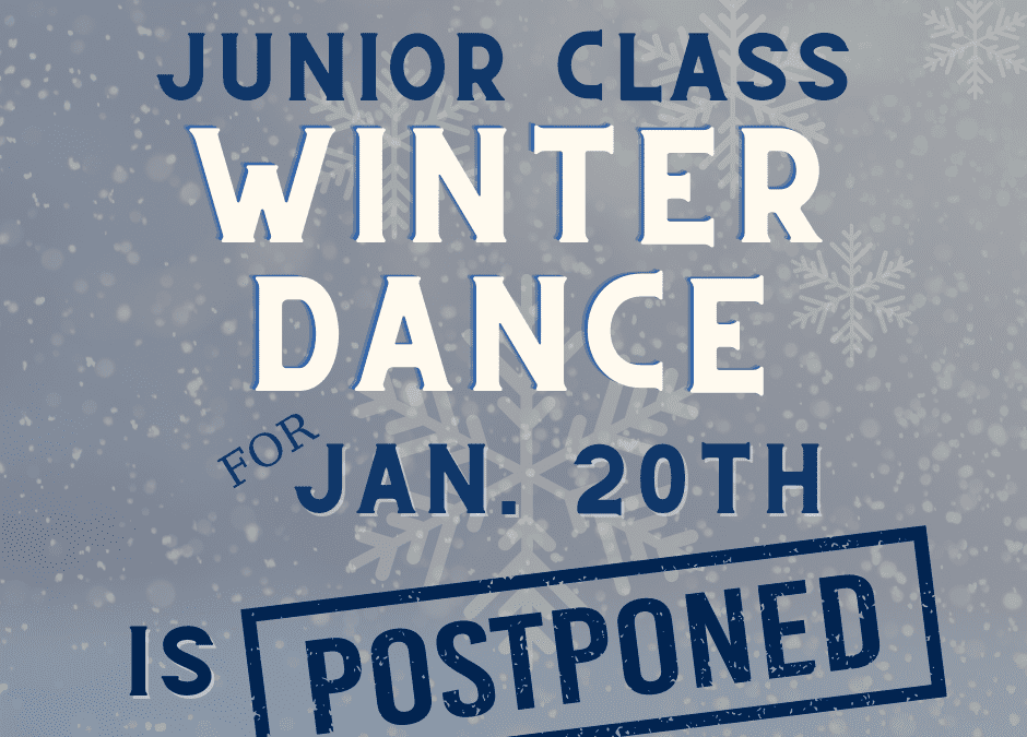 Junior Class Winter Dance Postponed