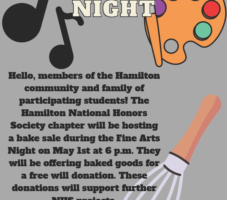 🎨🎶 Join us for Hamilton High School’s Fine Arts Nights & NHS Bake Sale on Wednesday, May 1st at 6:00 PM in Red Rogers Gymnasium! 🍪🍰